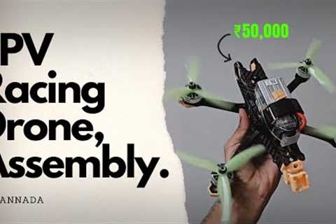 How to build FPV Racing Drone at Home Kannada | FPV Racing Drone Build | Speedybee master 5 V2 | FPV