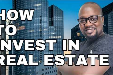 How To Invest in Real Estate Investment Trust for Beginners in Nigeria
