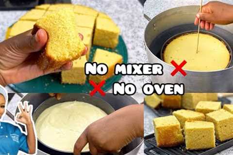 HOW TO BAKE CAKE WITHOUT AN OVEN AND MIXER || No Oven No Mixer || CHEF MAAH