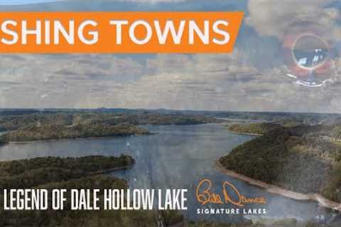 FISHING TOWNS: The Legend of Dale Hollow Lake