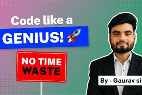 Learn to Code Like a Genius | How to Learn Coding for Beginners by Gaurav Pandey!