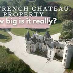 “FULL Château Property Tour | You won’t Believe how Big it Is!