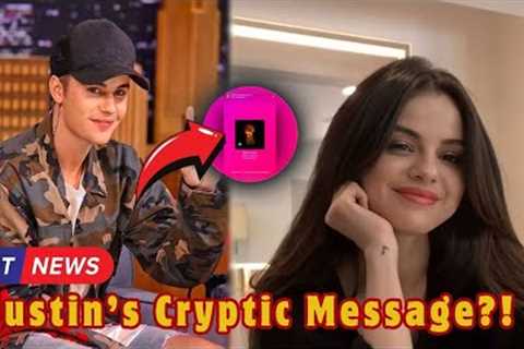 Did Justin Bieber Just Respond to Selena Gomez? Fans Are SHOCKED!