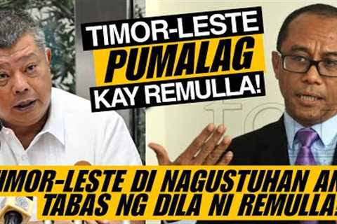 BREAKlNG NEWS! Dating JUSTlCE MlNlSTER ng TlMOR-LESTE SlNAGOT si ang PANANA.KOT ni REMULLAH?!