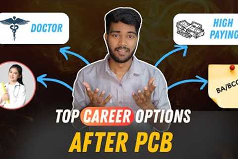 Best Career Options After Class 12 PCB 🔬🎓 | High Salary &amp; Growth 📈 | Top Courses &amp; Jobs