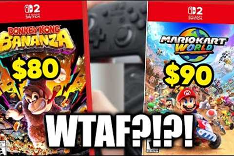 WTF?!? Nintendo Switch 2 Games Cost $80-90!! CONFIRMED