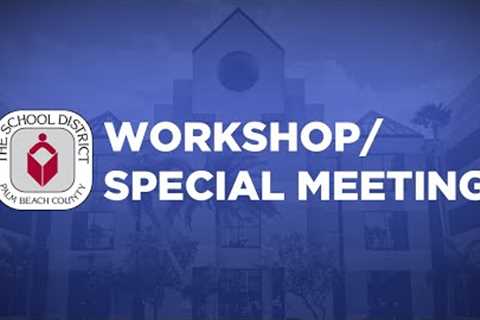 04.02.25 Board Workshop and Special Meeting