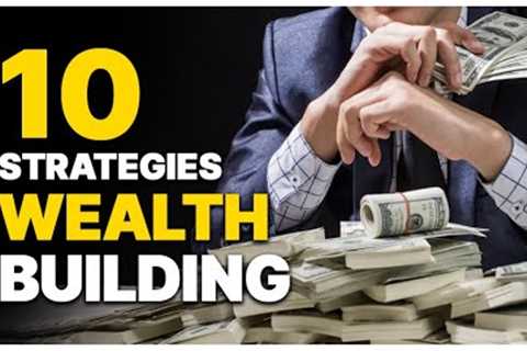 The Ultimate Wealth-Building Blueprint: 10 Strategies for 2025