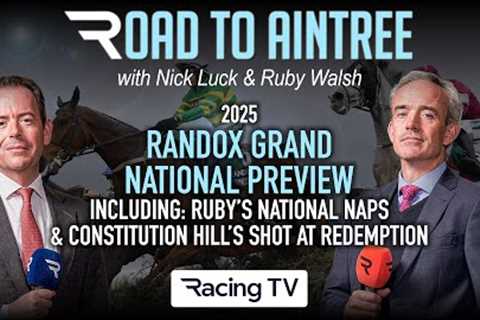 Road To Aintree - All 34 Grand National runners previewed &amp; 1-2-3-4 selections
