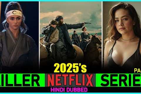 7 NETFLIX SERIES You Must WATCH in 2025🤯