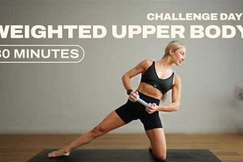 Day 3 - 30 Min. Upper Body &amp; Core Workout | With Weights | 1 Month Pilates x Strength Challenge