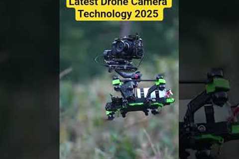 Latest Drone Camera Technology 2025 | High-Resolution Aerial Photography &amp; Videography