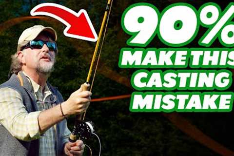 Are You Making This Fly Casting Mistake?