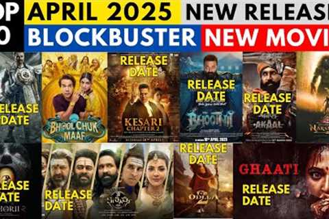 Top 10 April Movie Releases I New Release Movies I New Pan India Movies 2025 I Bollywood
