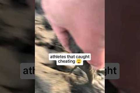 athletes that caught cheating 😲
