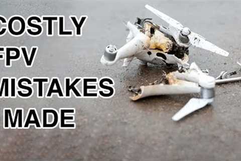 Important FPV lessons that cost me several grands