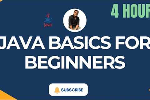 Java Basics for Beginners | Learn Java Programming Step by Step