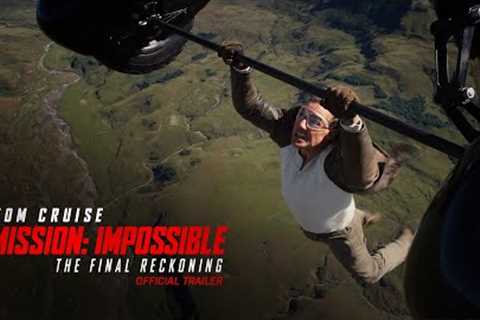 Mission: Impossible – The Final Reckoning | Official Trailer (2025 Movie) - Tom Cruise