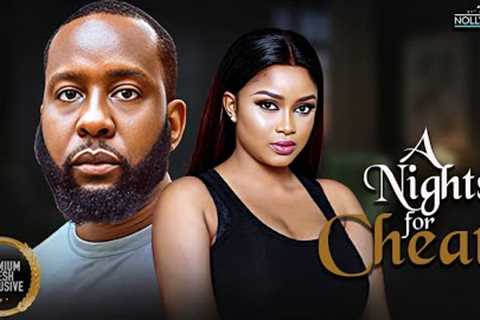 A Night For Cheats ( RAY EMODI MERCY ISOYIP ) || 2024 Nigerian Nollywood Movies