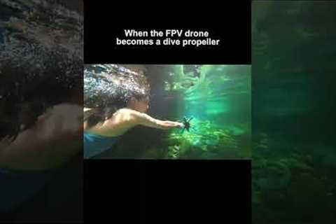 When FPV Drone Becomes a Dive Propeller! 🚁#drone