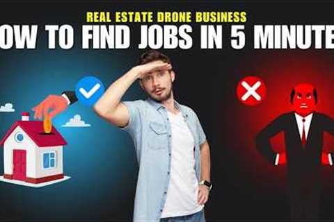 How To Find Drone Real Estate Jobs In 5 Minutes