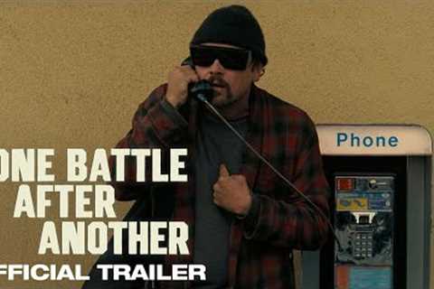 One Battle After Another | Official Trailer