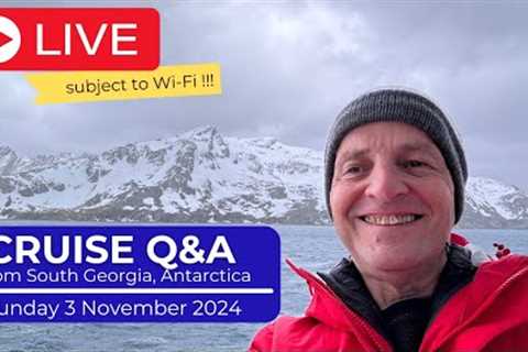 Cruise Q&A Live From Silver Endeavour: Sunday 3 November 2024 (Noon ET / 9am PT / 5pm UK)