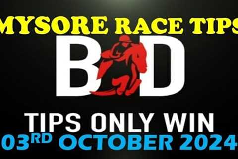 MYSORE RACE TIPS | 03/10/2024 | HORSE RACING TIPS | TODAY RACE TIPS | MYSORE HORSE | (@TIPSONLYWIN)