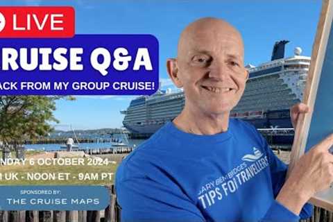 Live Cruise Q&A: Sunday 6 September 5pm UK/ Noon ET / 9am PT