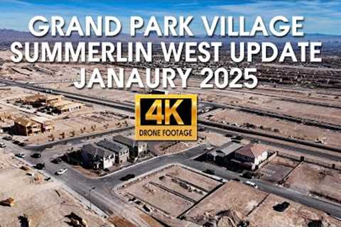 Grand Park Village Summerlin West January 2025 Construction Update