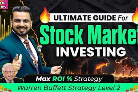 Ultimate Guide for Stock Market Investing | How to Make Money from Share Market? Investment Strategy