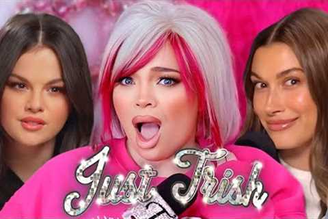 Was Hailey Bieber Caught STALKING Selena Gomez & Justin Bieber For a Decade? | Just Trish Ep...