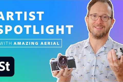 Aerial Photography with Paul Prescott | Adobe Stock Artist Spotlight: Ep 33 | Adobe Creative Cloud