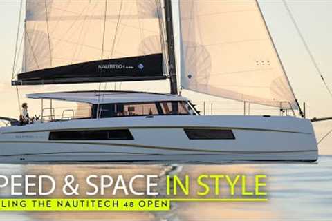 Nautitech 48 Open - the ideal balance of size, handling, speed and space? Toby thinks so!