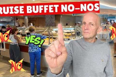 Cruise Buffet Dining: What SMART Cruisers Do (And DON'T Do!)