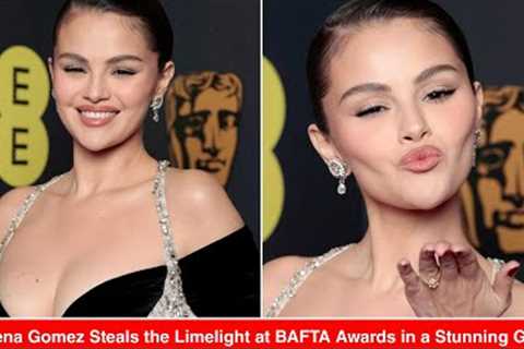 Selena Gomez steals the limelight at the BAFTA Awards in London, wearing a stunning gown