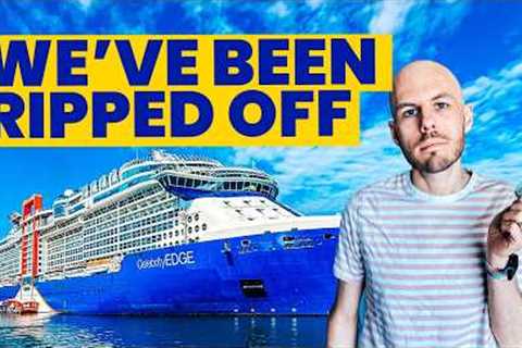 Celebrity Cruises Ripped us Off. Twice - We are so disappointed.