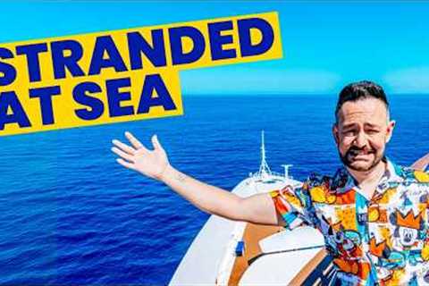 Stranded at Sea!  - We Travelled 10,000 Miles to Take a Cruise with no Ports!