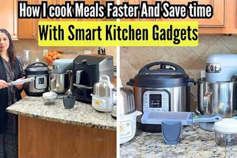 COOK MEALS FASTER *With Smart Kitchen Gadgets*