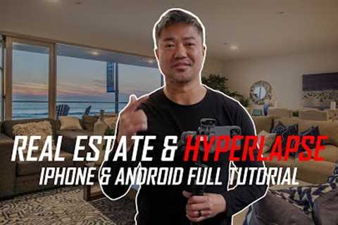 How to take Professional Real Estate Videos &amp; Hyperlapse Reel with Your iPhone  or Android!