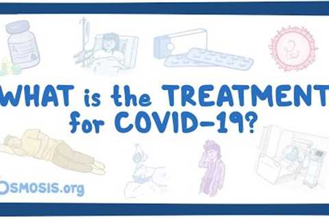 What is the treatment for COVID-19?