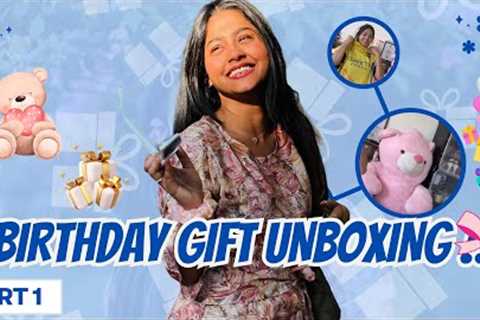 Birthday Gifts Unboxing 🎁  Part 1 | Teddy 🧸 Mothe Kie Gift Dele 🥳 |  #birthdaygifts..
