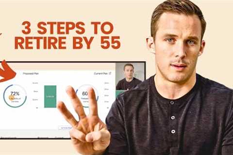 How to Retire at 55. 3 Crucial Steps to Optimize Early Retirement