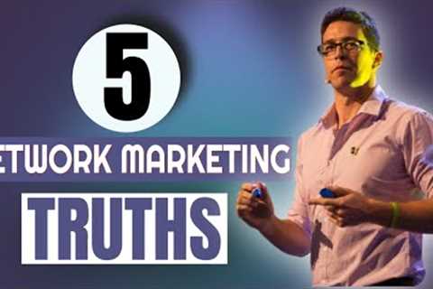 Is Network Marketing a Scam? - The 5 Truths of Network Marketing