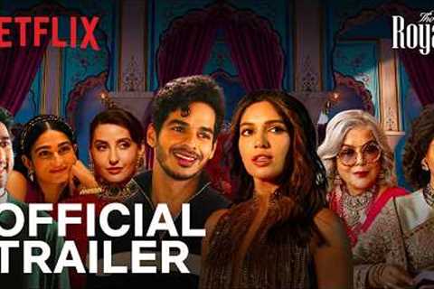 The Royals | Official Trailer | Ishaan Khatter, Bhumi Pednekar, Zeenat Aman, Nora Fatehi