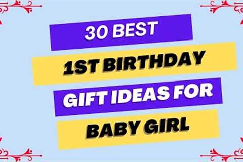 30 Best Gifts Ideas for 1st Birthday Baby Girl | 1 Year Girl Birthday Gifts Ideas | @RealGiftsHub