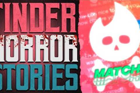 50 TRUE Creepy Tinder Dating Horror Stories From The Internet | Mega Compilation