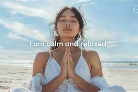 Positive Affirmations for Peace and Calm | Reduce Stress &amp; Anxiety