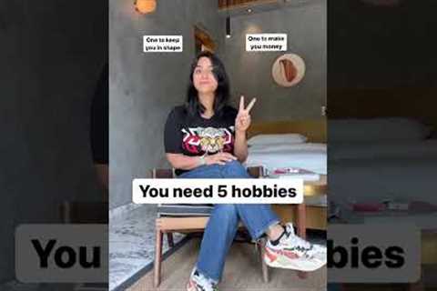 You Need 5 Hobbies #shorts