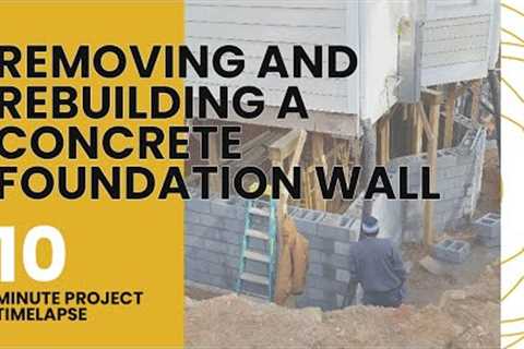 How To Remove and Rebuild A Foundation Wall | Less Cost Best Result | Explanation With Timelapse
